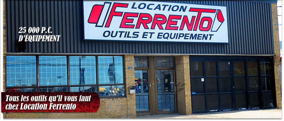 Location Ferrento | 7360 Boulevard Newman, LaSalle, QC H8N 1X2, Canada | Phone: (514) 363-4426