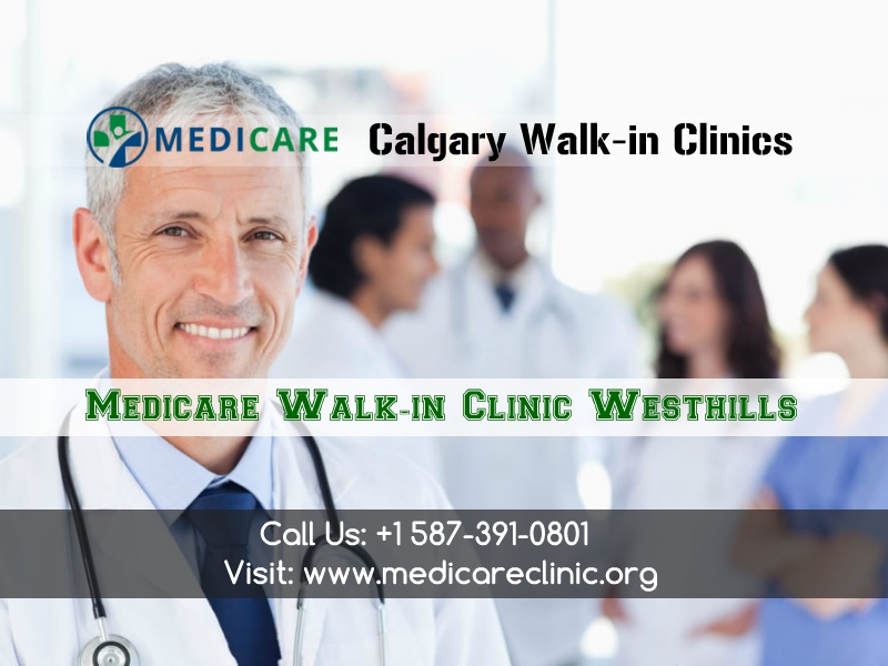 Medicare Walk-in Clinic Westhills | 220 Stewart Green SW, Calgary, AB T3H 3C8, Canada | Phone: (587) 391-0801