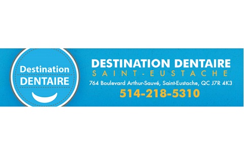 Destination Dentaire - Saint Eustache | 764 Boulevard Arthur-Sauvé, Saint-Eustache, QC J7R 4K3, Canada | Phone: (514) 218-5310