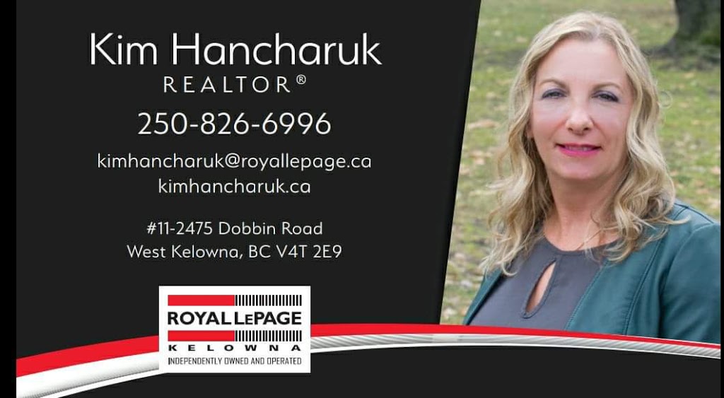 Kim Hancharuk Realtor at Royal LePage West Kelowna | 2475 Dobbin Rd, West Kelowna, BC V4T 2E9, Canada | Phone: (250) 826-6996