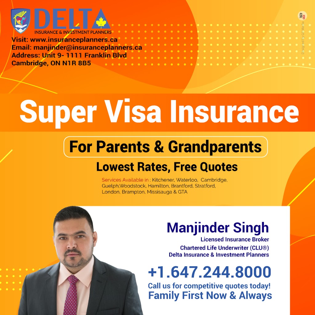 Manjinder Singh - Delta Insurance & Investment Planners | 1111 Franklin Blvd unit 9, Cambridge, ON N1R 8B5, Canada | Phone: (647) 244-8000