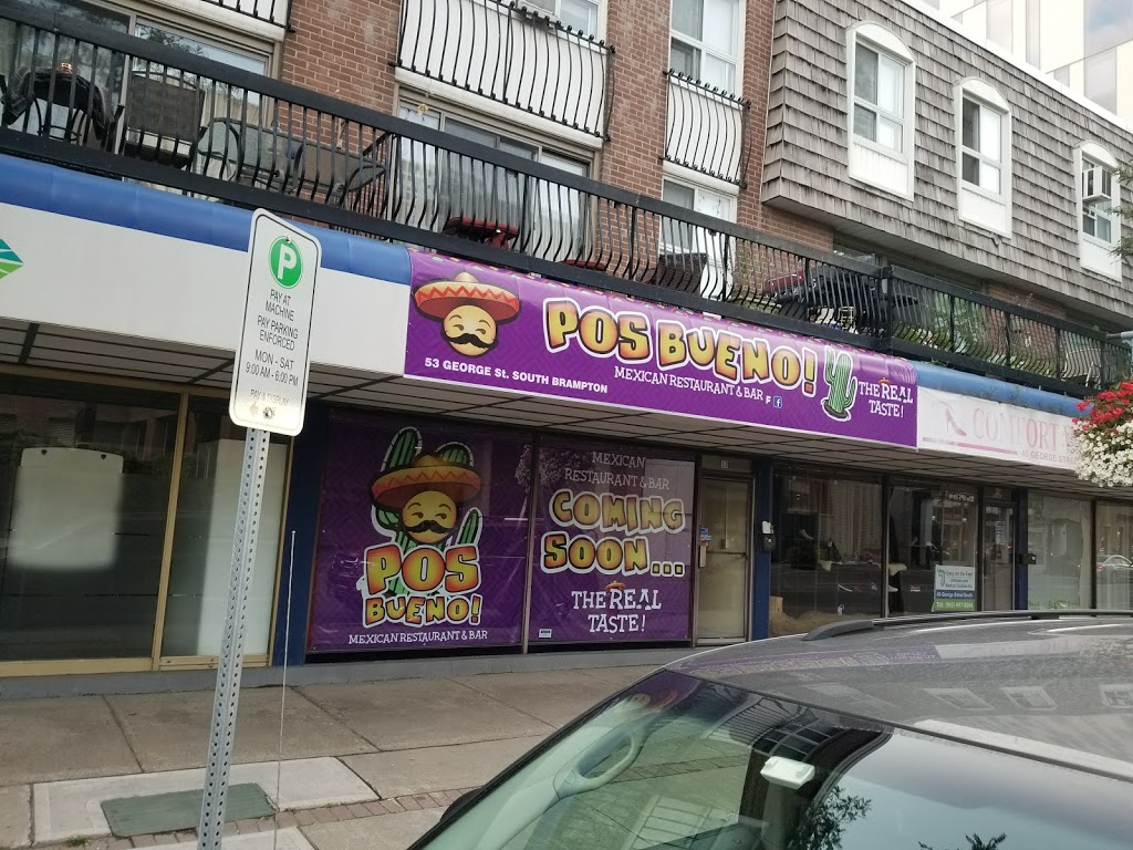 Pos Bueno Mexican Restaurant Bar | 53 George St S, Brampton, ON L6Y 1P4, Canada | Phone: (647) 767-0464