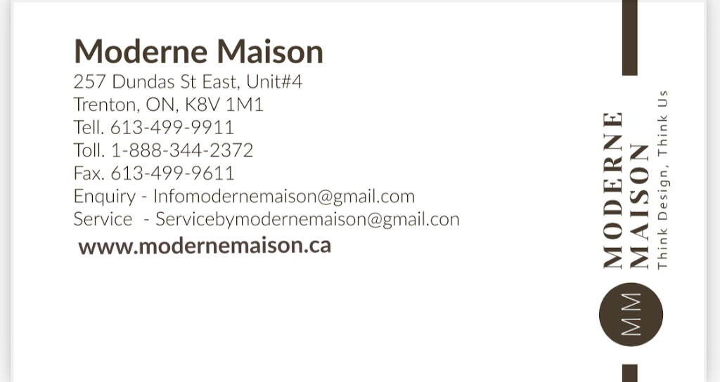 Moderne Maison | 257 Dundas St E Unit#4, Trenton, ON K8V 1M1, Canada | Phone: (613) 499-9911