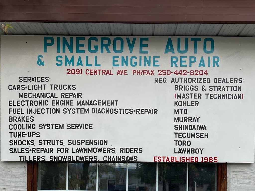 Pinegrove Auto & Small Engine Repair | 2091 Central Ave, Grand Forks, BC V0H 1H2, Canada | Phone: (250) 442-8204