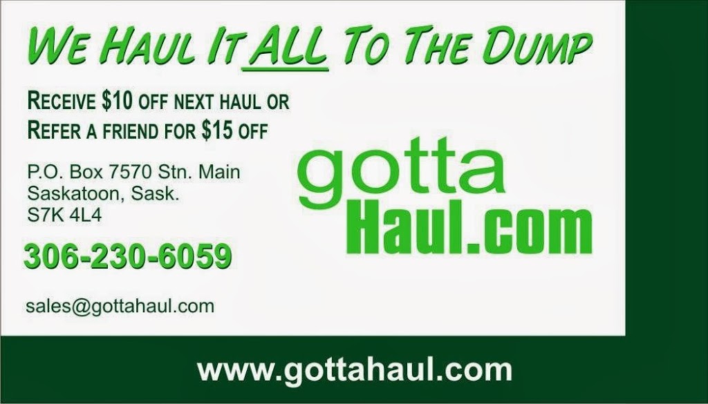 Eds Junk Hauling and Gottahaul.com | Mailing only, 705 Lenore Dr, Saskatoon, SK S7K 5G8, Canada | Phone: (306) 230-6059