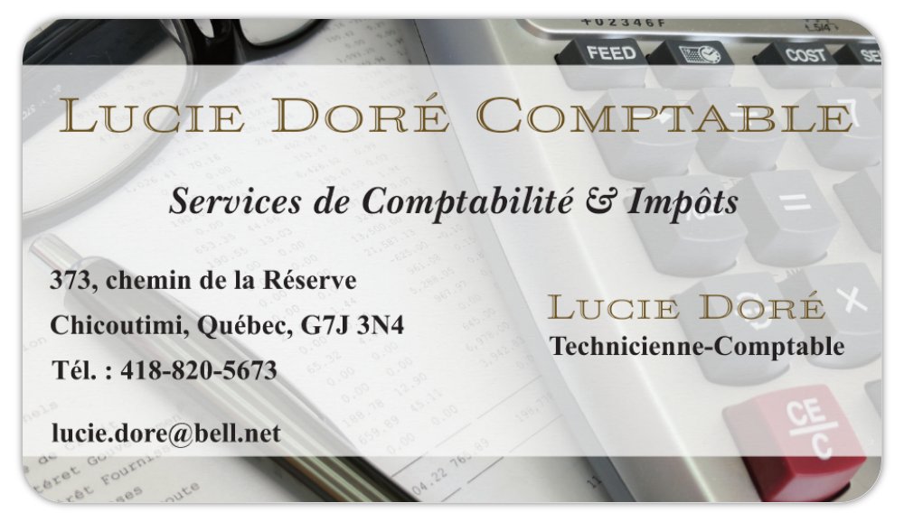 Lucie Doré Comptable | 373 Chem. de la Réserve, Chicoutimi, QC G7J 3N4, Canada | Phone: (418) 820-5673