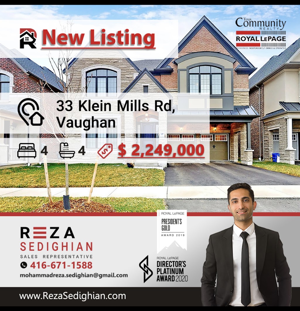 Reza Sedighian, Real Estate Agent,Canada | Royallepage your community realty, Aurora, ON L4G, Canada | Phone: (416) 671-1588