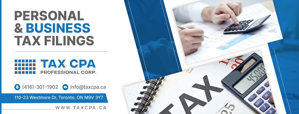 Tax CPA Professional Corporation | 2428 Islington Ave Unit 201B, Etobicoke, ON M9W 3X8, Canada | Phone: (416) 301-1902