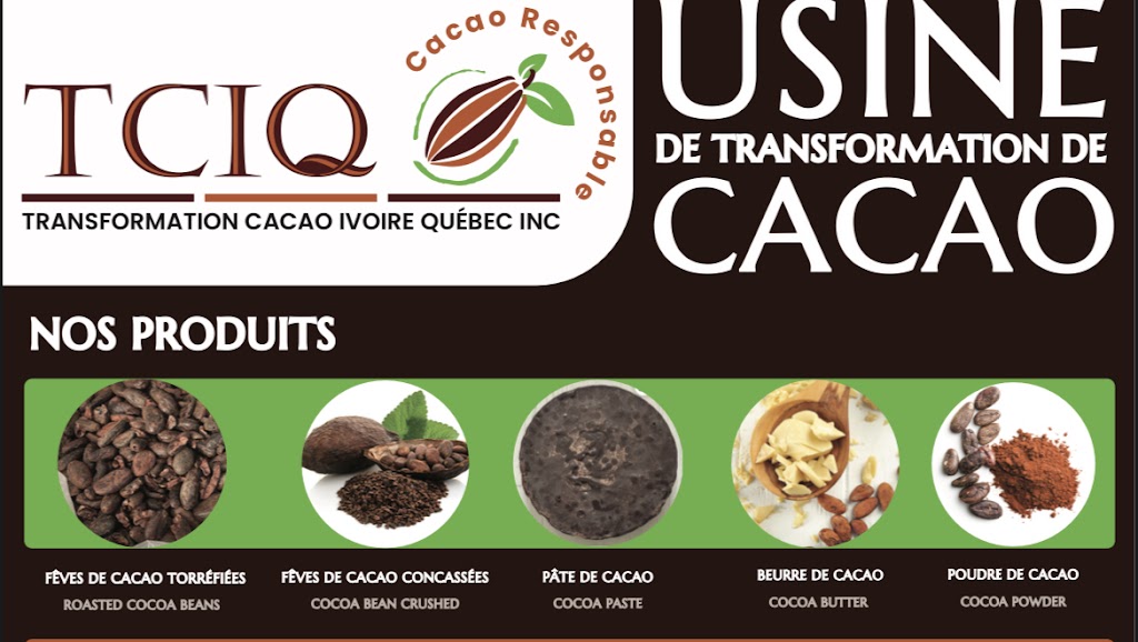 Transformation Cacao Ivoire Québec Inc | 1565 Rue de Louvain O, Montréal, QC H4N 1G6, Canada | Phone: (514) 501-8754