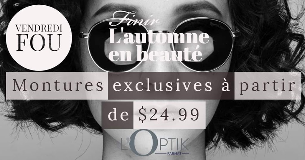 Farhat Lunetterie | 846 Rue Principale, Granby, QC J2G 2X2, Canada | Phone: (450) 378-8877