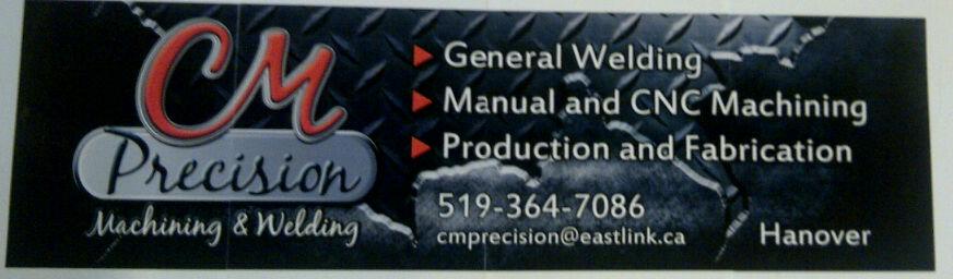 CM Precision Machining & Welding | 7 County Rd 22, Hanover, ON N4N 3B9, Canada | Phone: (519) 369-4132