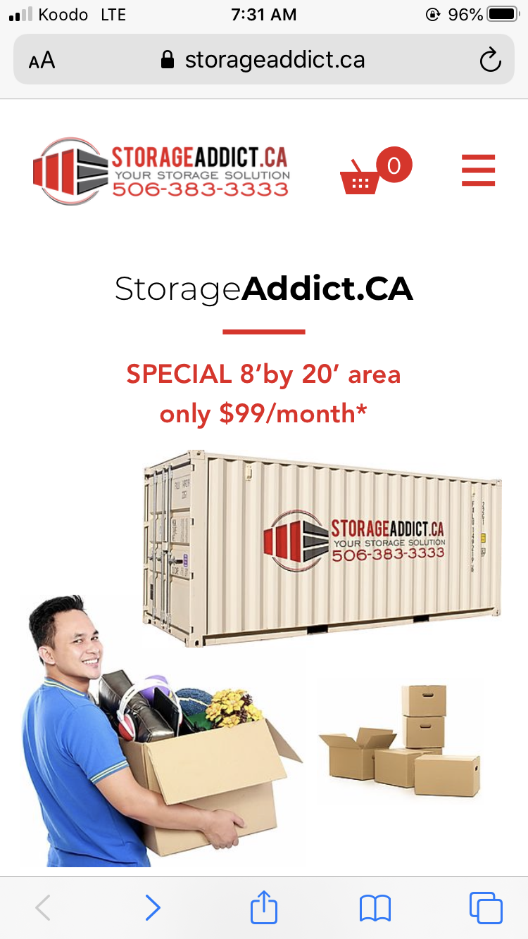 Official Canadian Moncton Dieppe storageaddict 8’ by 20’ $99/mon | 47932 Homestead Rd, Berry Mills, NB E1G 2R5, Canada | Phone: (506) 383-3333