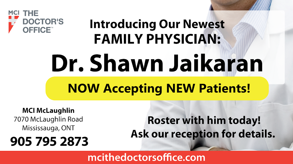 MCI The Doctors Office - McLaughlin | 7070 McLaughlin Rd, Mississauga, ON L5W 1W7, Canada | Phone: (905) 795-2873