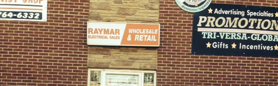 Raymar Electrical Sales | 75 Glen Cameron Rd, Thornhill, ON L3T 1N8, Canada | Phone: (905) 889-2756