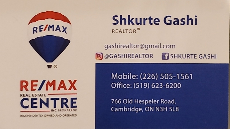 Shkurte Gashi REALTOR® RE/MAX Real Estate Centre Inc. Brokerage | 766 Old Hespeler Rd, Cambridge, ON N3H 5L8, Canada | Phone: (226) 505-1561