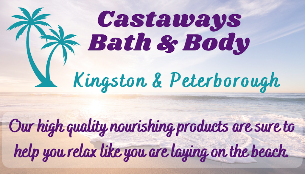 Castaways Bath & Body Kingston & Peterborough | 3970 Princess St, Kingston, ON K7P 0K6, Canada | Phone: (613) 329-4178