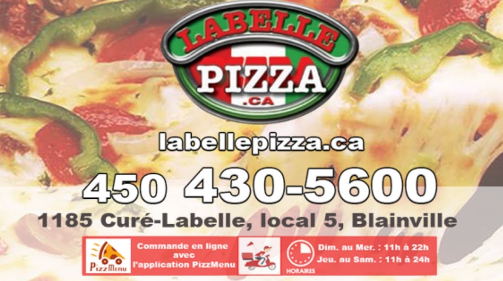 Labelle pizza | 1185 Boulevard Curé-Labelle local 5, Blainville, QC J7C 4K6, Canada | Phone: (450) 430-5600