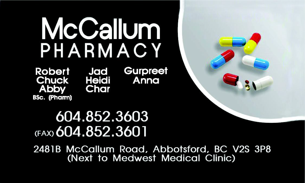 McCallum Pharmacy Inc | 2481 McCallum Rd #103, Abbotsford, BC V2S 3P8, Canada | Phone: (604) 852-3603