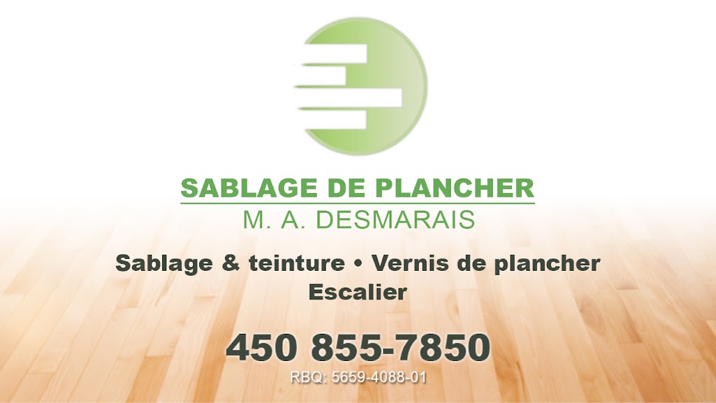 Sablage de Plancher M.A Desmarais | 375 Rue Sainte-Hélène, Sorel-Tracy, QC J3P 6Y4, Canada | Phone: (450) 855-7850