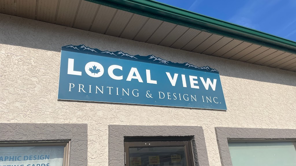 Local View Printing & Design Inc | Bay 2 -1331 Industrial Rd 3 Mail to: Box 755 Invermere BC V0A 1K0, Invermere, BC V0A 1K5, Canada | Phone: (250) 342-2445