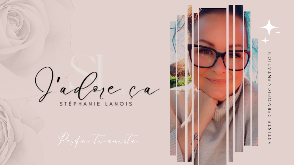 J’adore ça - Stephanie Lanois | 3429 Boulevard De La Pinière O, Terrebonne, QC J6X 0A1, Canada | Phone: (514) 291-0537