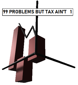 99 Problems but Tax Aint 1 | 38763 Buckley Ave, Squamish, BC V8B 0B7, Canada | Phone: (604) 815-3553