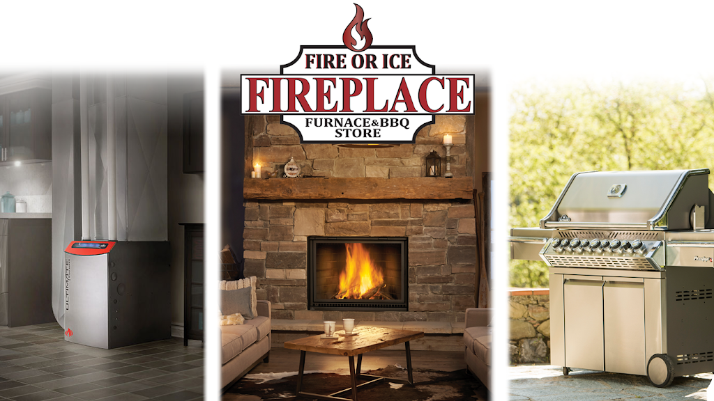 Fire Or Ice Fireplace, Furnace & BBQ Store | 95 Main St, Bobcaygeon, ON K0M 1A0, Canada | Phone: (705) 738-9779
