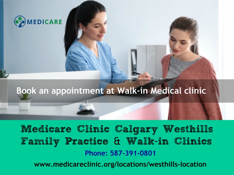 Medicare Walk-in Clinic Westhills | 220 Stewart Green SW, Calgary, AB T3H 3C8, Canada | Phone: (587) 391-0801