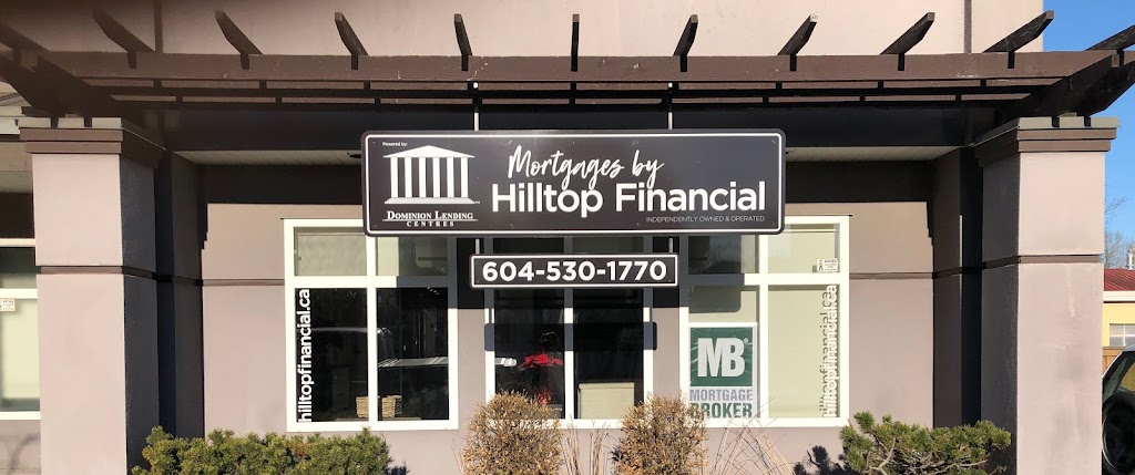 Dominion Lending Centres Hilltop Financial | 22355 48 Ave #101, Langley, BC V3A 3N4, Canada | Phone: (604) 530-1770