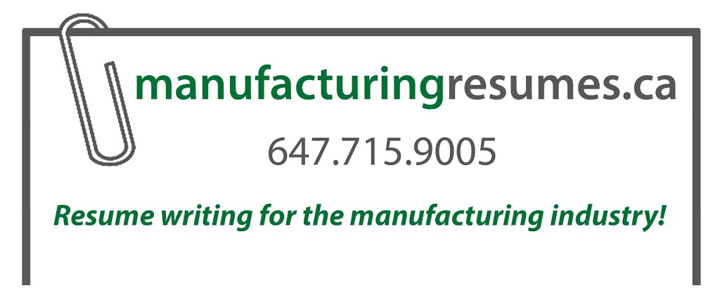 manufacturingresumes.ca | 430-22 Southport St, Toronto, ON M6S 4Y9, Canada | Phone: (647) 715-9005