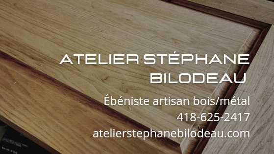 Atelier Stéphane Bilodeau | 112 Rue Lapointe, Sainte-Justine, QC G0R 1Y0, Canada | Phone: (418) 625-2417