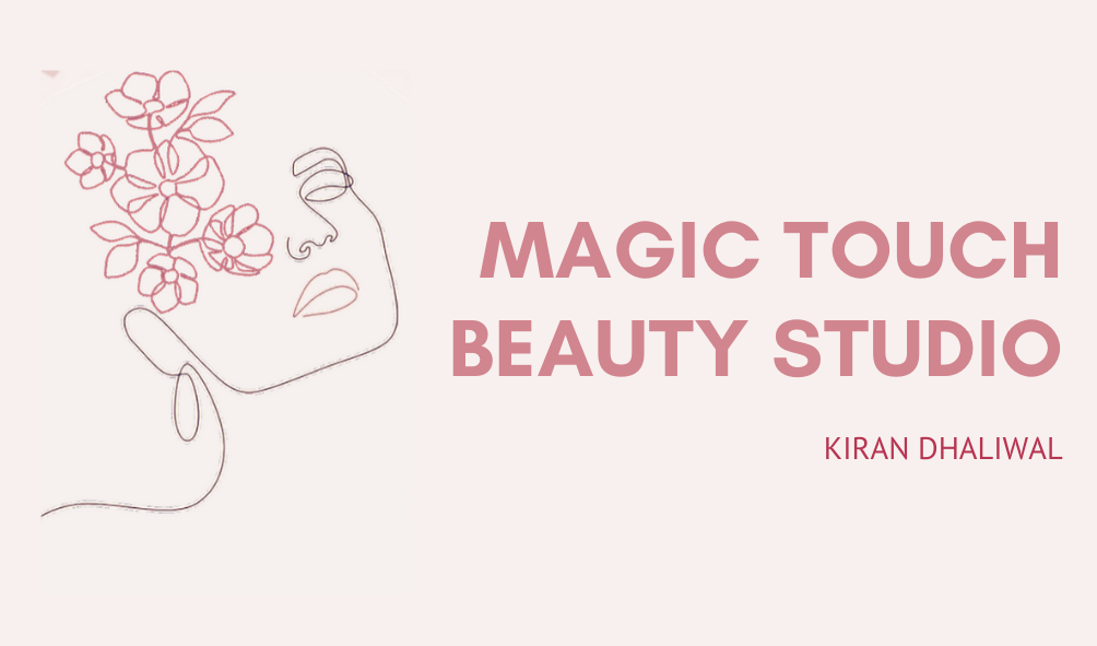 MAGIC TOUCH BEAUTY STUDIO | 14709 Ashford Pl, Surrey, BC V3R 6P5, Canada | Phone: (604) 505-0988