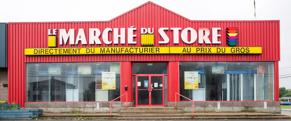 Le Marché du Store | 575 Boulevard des Bois Francs S, Victoriaville, QC G6P 5X5, Canada | Phone: (819) 357-1297