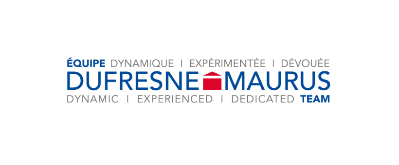 Équipe Dufresne-Maurus | 21 Bd de la Cité-des-Jeunes est #100, Vaudreuil-Dorion, QC J7V 0N3, Canada | Phone: (514) 928-8767