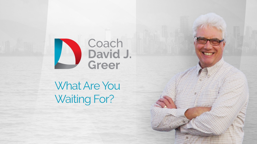 Business Coach David J. Greer | 3128 W 15th Ave, Vancouver, BC V6K 3A6, Canada | Phone: (604) 721-5732