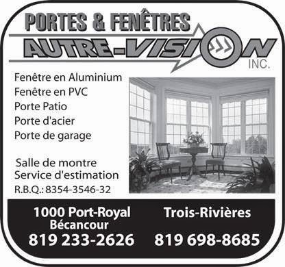 Portes & Fenêtre Autre Vision | 1000 Boulevard de Port Royal, Bécancour, QC G9H 1X6, Canada | Phone: (819) 233-2626