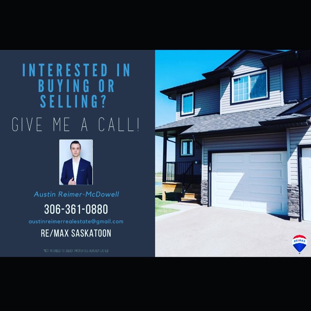 Austin Reimer-McDowell RE/MAX Saskatoon | 1820 8 St E #250, Saskatoon, SK S7H 0T6, Canada | Phone: (306) 361-0880