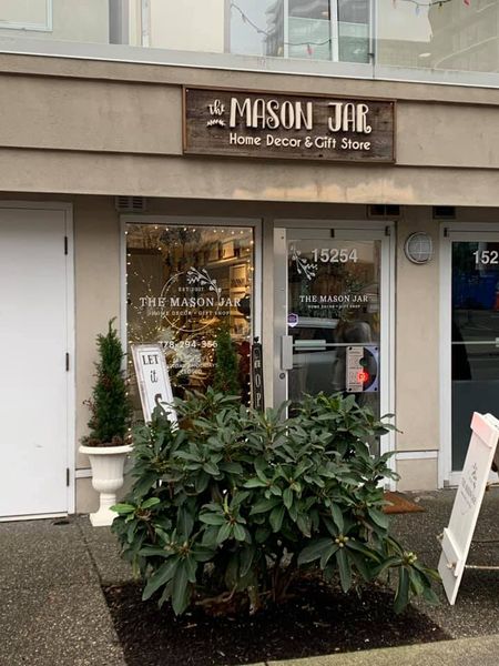 The Mason Jar Home Decor and Gift Store | 15254 Thrift Ave, White Rock, BC V4B 2L2, Canada | Phone: (778) 294-3566