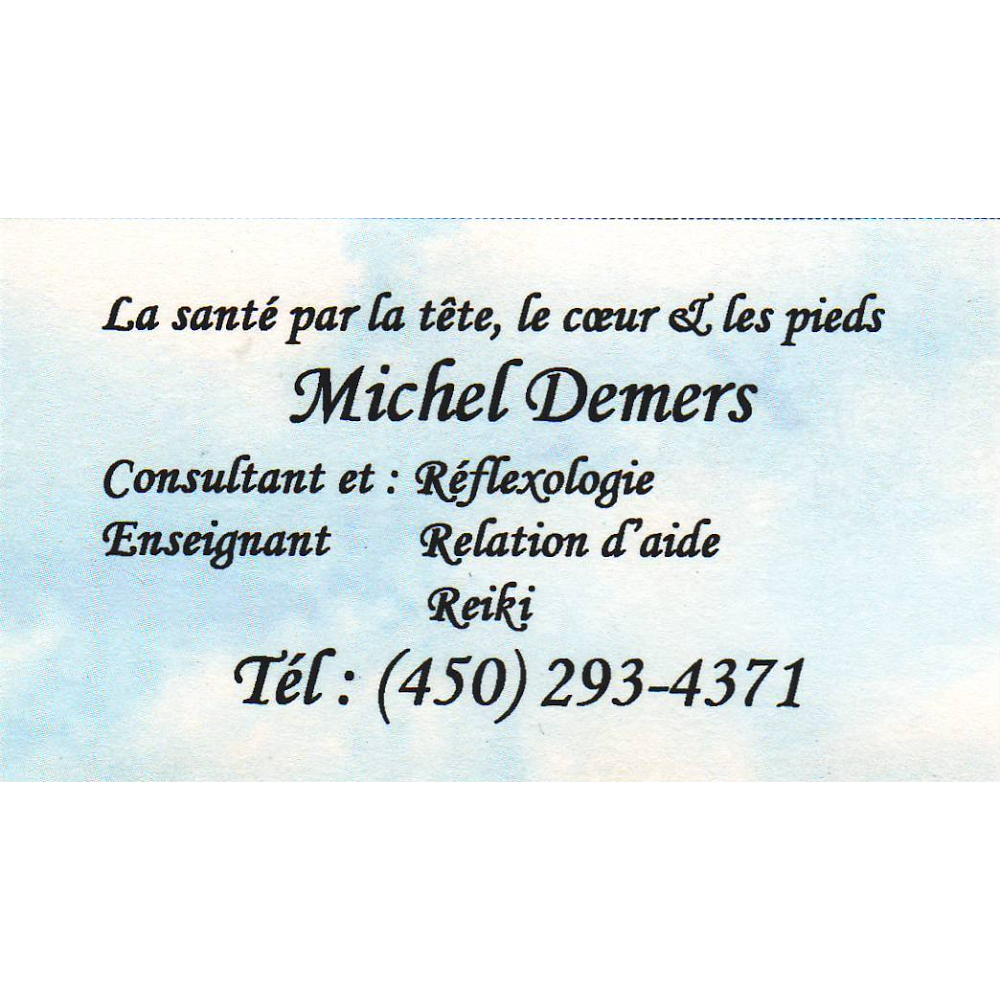 Michel Demers Réflexologue et Maître Reiki | 219 Rue Mercier D, Drummondville, QC J2B 5G2, Canada | Phone: (450) 293-4371