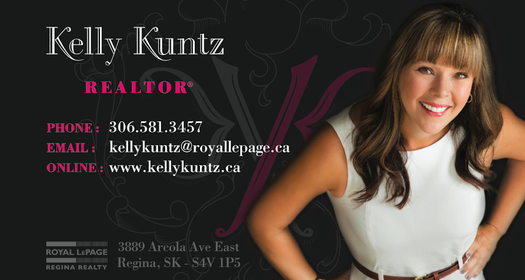 Kelly Kuntz REALTOR® Royal LePage Regina Realty | 3889 Arcola Ave, Regina, SK S4V 1P5, Canada | Phone: (306) 581-3457