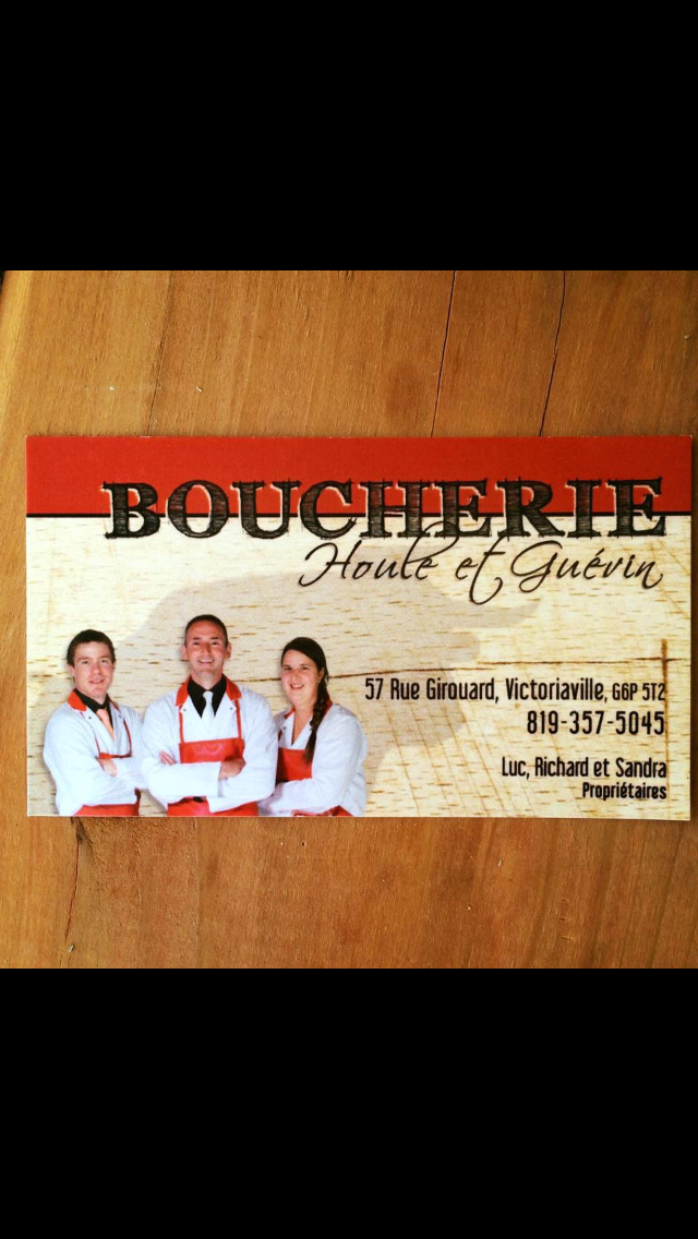 Boucherie Houle Et Guévin | 57 Rue Girouard, Victoriaville, QC G6P 5T2, Canada | Phone: (819) 357-5045